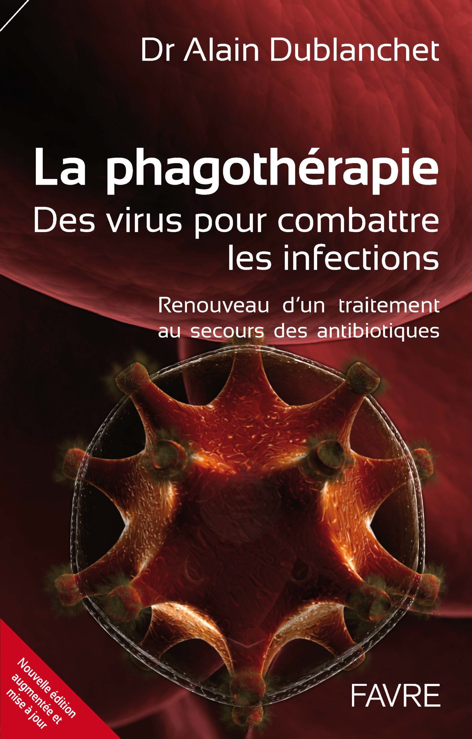 La Phagoth Rapie Des Virus Pour Combattre Les Infections Ditions Favre